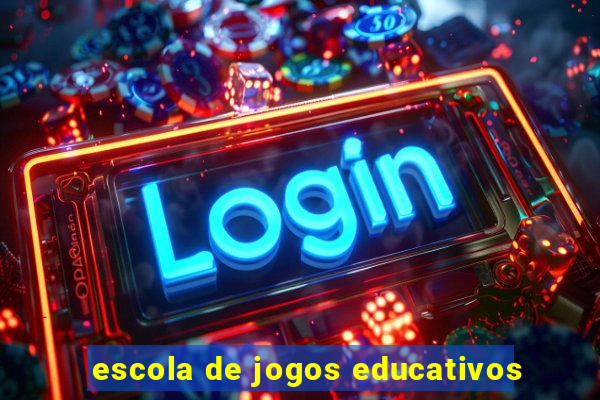 escola de jogos educativos